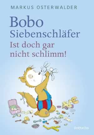 [Bobo Siebenschläfer 01] • Ist doch gar nicht schlimm!